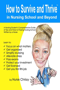 How to Survive and Thrive in Nursing School and Beyond