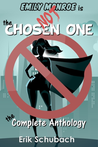 Emily Monroe Is Not The Chosen One