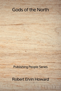 Gods of the North - Publishing People Series