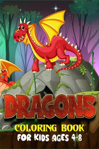 Dragons Coloring Book For Kids Ages 4-8
