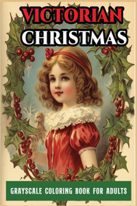 grayscale coloring book for adults victorian christmas