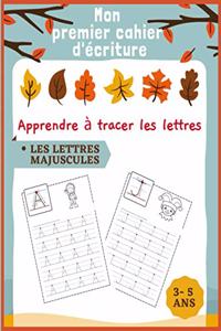 Mon premier cahier d'écriture Apprendre à tracer les lettres