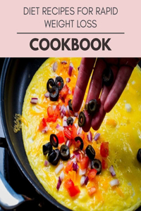Diet Recipes For Rapid Weight Loss Cookbook