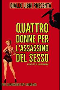 Quattro Donne per L'assassino del Sesso