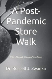 A Post-Pandemic Store Walk