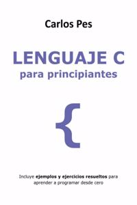 Lenguaje C Para Principiantes