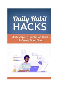 Daily Habit Hacks