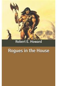 Rogues in the House