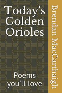 Today's Golden Orioles