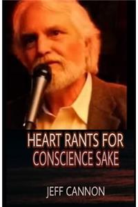 Heart Rants for Conscience Sake