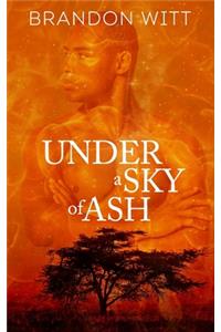 Under a Sky of Ash