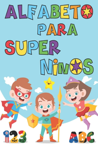 Alfabeto Para Super Niños