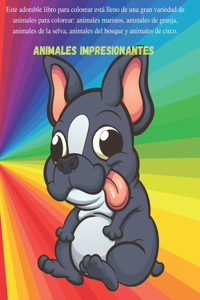 Animales impresionantes - Este adorable libro para colorear está lleno de una gran variedad de animales para colorear