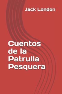 Cuentos de la Patrulla Pesquera