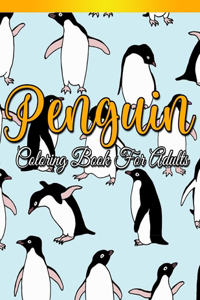 Penguin Coloring Book For Adults