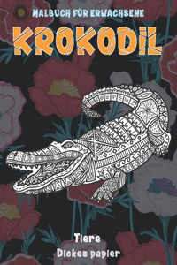 Malbuch für Erwachsene - Dickes Papier - Tiere - Krokodil
