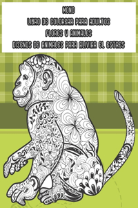 Libro de colorear para adultos - Diseños de animales para aliviar el estrés - Flores y animales - Mono