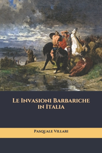 Le Invasioni Barbariche in Italia