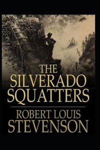 The Silverado Squatters-Classic Edition(Annotated)