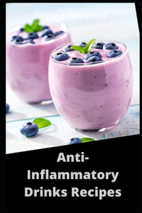 Anti-Inflammatory Drinks Recipes