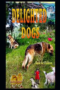 Delighted Dogs. Book for Children