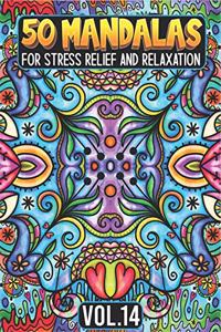 50 Mandalas for Stress Relief and Relaxation Volume 14