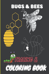 Bugs & Bees Tracing & Coloring Book