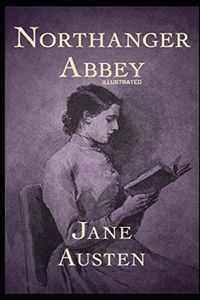 Northanger Abbey Illustrated