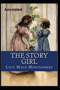 The Story Girl Annotated