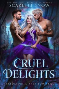 Cruel Delights