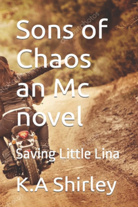 Sons of Chaos an Mc novel