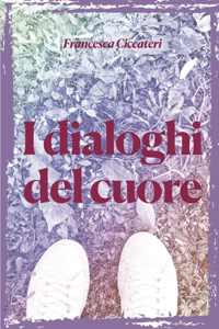 I dialoghi del cuore