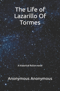 The Life of Lazarillo Of Tormes
