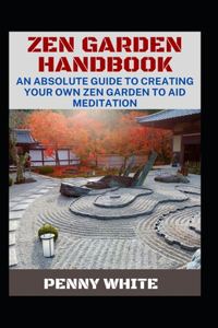 Zen Garden Handbook