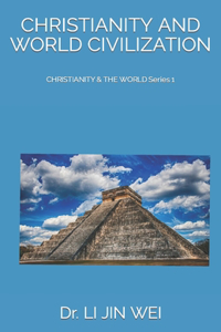 Christianity and World Civilization