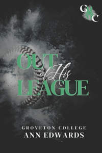 Out of His League: Groveton College