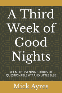 Third Week of Good Nights