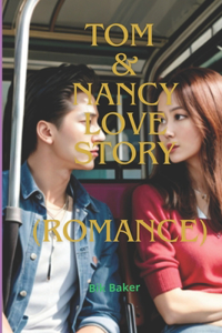 TOM & NANCY LOVE STORY(Romance)