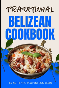 Traditional Belizean Cookbook