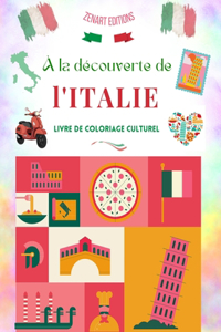 À la découverte de l'Italie - Livre de coloriage culturel - Dessins classiques et contemporains de symboles italiens
