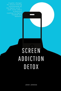 Screen Addiction Detox