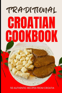 Traditional Croatian Cookbook