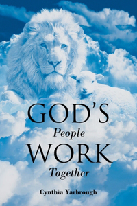 God's People Work Together