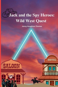 Jack and the Spy Heroes