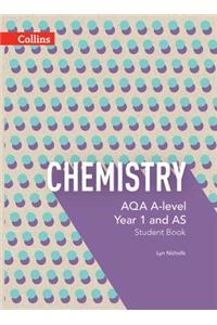 AQA A-level Chemistry Year 1 and AS Student Book (AQA A Level Science)