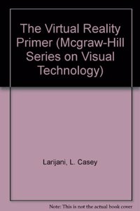 Virtual Reality Primer (Visual Technology S.)
