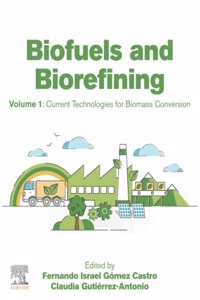 Biofuels and Biorefining