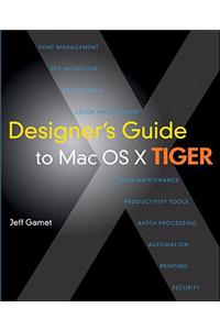 Designer's Guide to Mac OS X Tiger