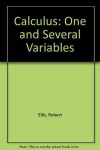 Calculus: One and Several Variables