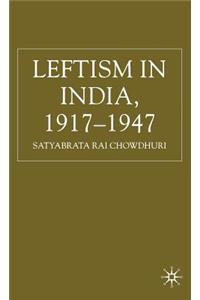 Leftism in India 1917-1947